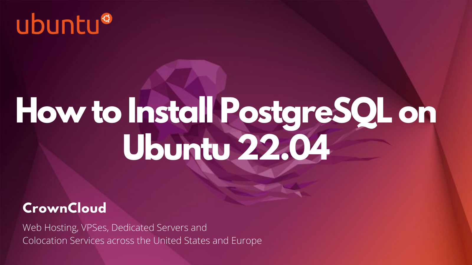 installing-postgresql-on-ubuntu-22-04-the-crowncloud-blog