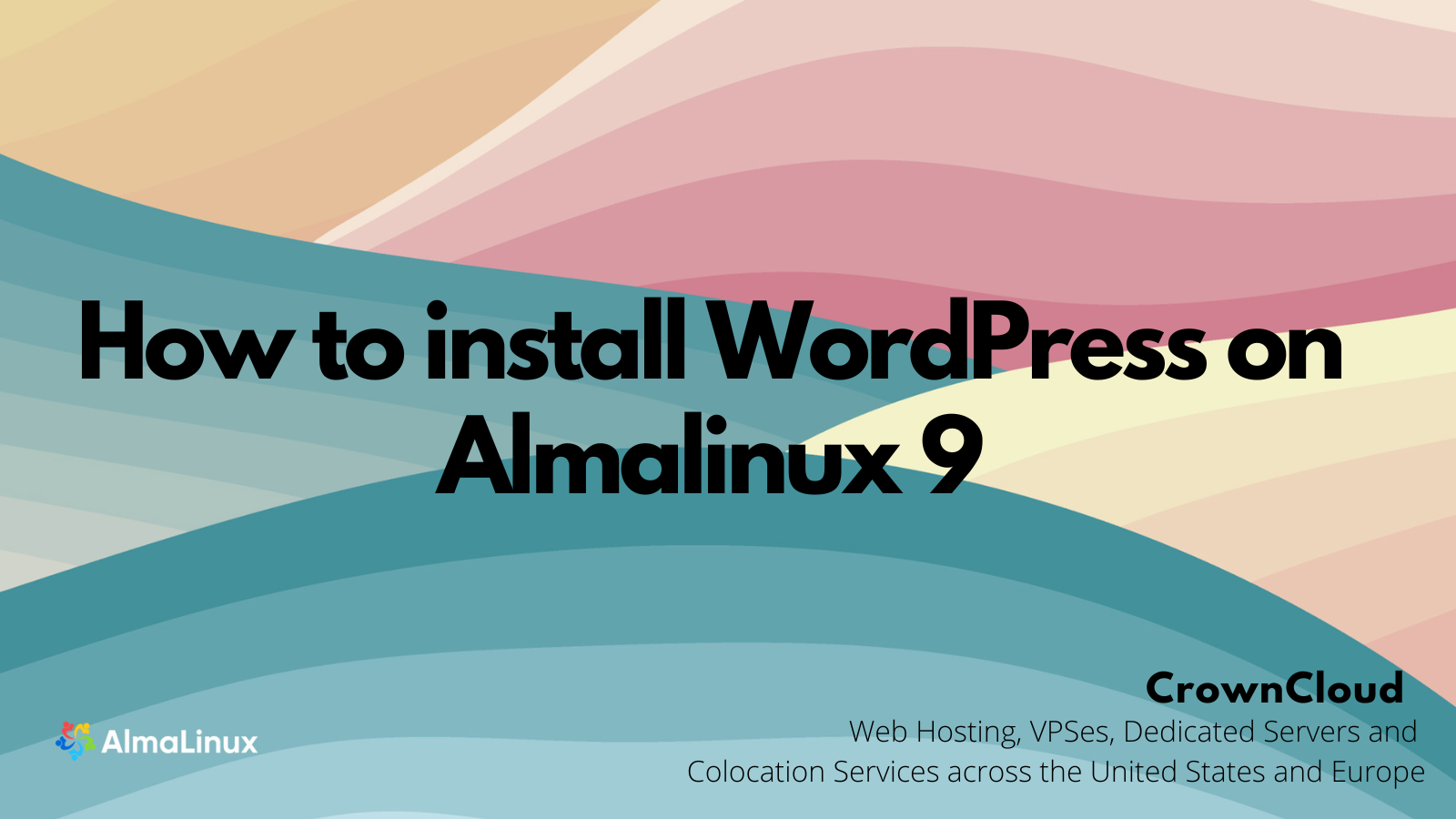 Installing WordPress on AlmaLinux 9 - The CrownCloud Blog.