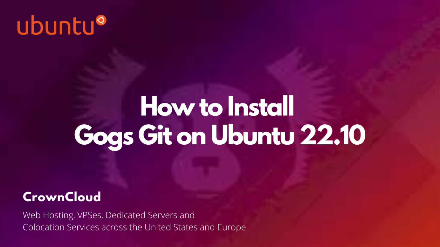 how-to-install-gogs-git-on-ubuntu-22-10-the-crowncloud-blog