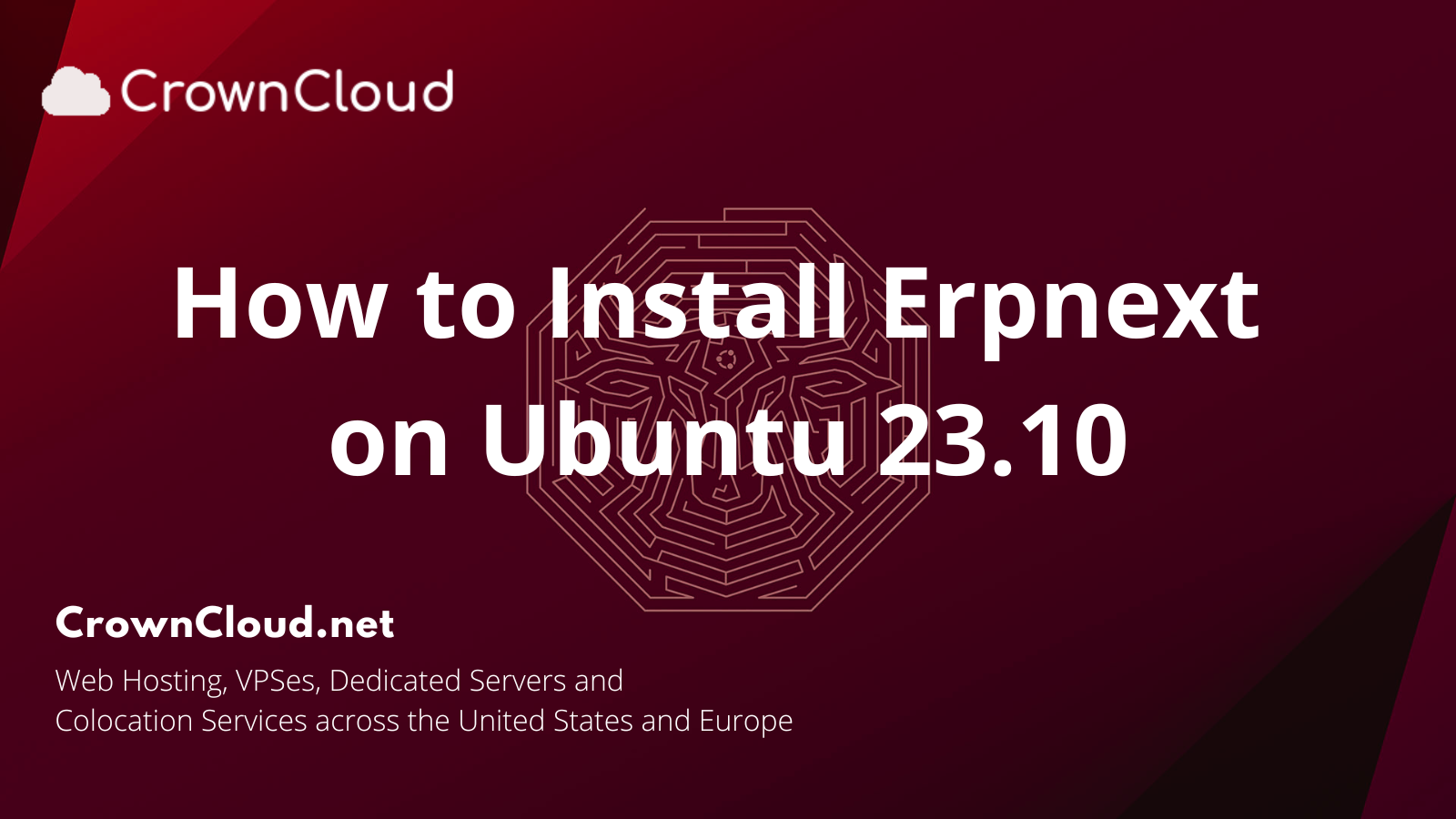 Installing Erpnext On Ubuntu 23.10 - The CrownCloud Blog.