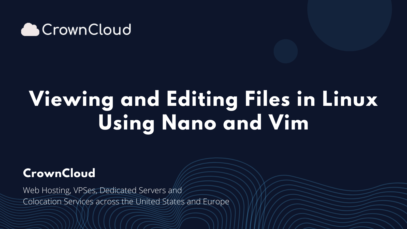 Viewing and Editing Files in Linux Using Nano and Vim - The CrownCloud ...